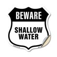 thumbnail image 1 of Beware Shallow Water 18 inch X 18 inch Shield Shaped Heavy Duty 3.2 mil Vinyl Decal Weather Resistant Made in the USA, 1 of 5