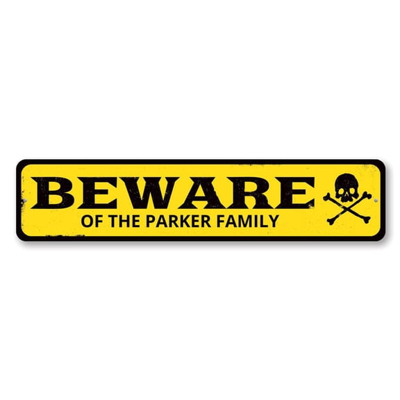 Beware Sign, Skull & Crossbones Sign, Custom Family Name Halloween Sign, Halloween Aluminum Decor - 4x18 inches