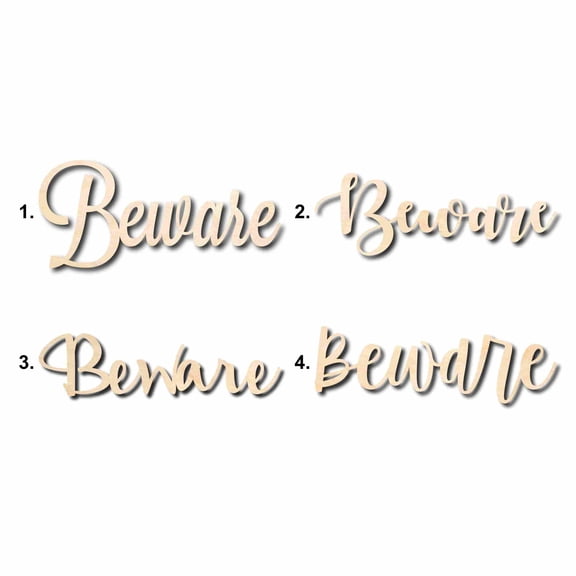 Beware Sign Unfinished Wood Cutout Home Decor DIY Option 2- 36" Wide / 1/4"