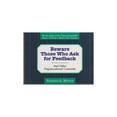 thumbnail image 1 of Pre-Owned Beware Those Who Ask for Feedback: And Other Organizational Constants (Paperback) 0887307108 9780887307102, 1 of 1