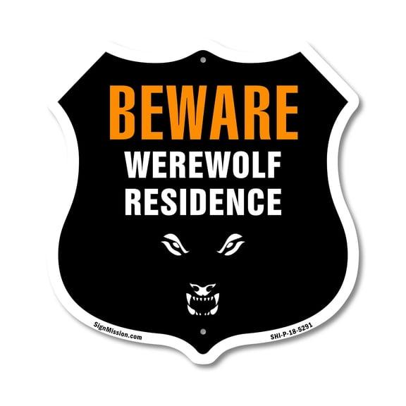 Beware Werewolf Residence 12 inch X 12 inch Shield-Shaped Rust-Free Aluminum Metal Sign Weather Resistant Made in the USA