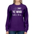 thumbnail image 1 of Beware Ye Who Enter Here Sweatshirt Women -Image by Shutterstock, Female XX-Large, 1 of 4