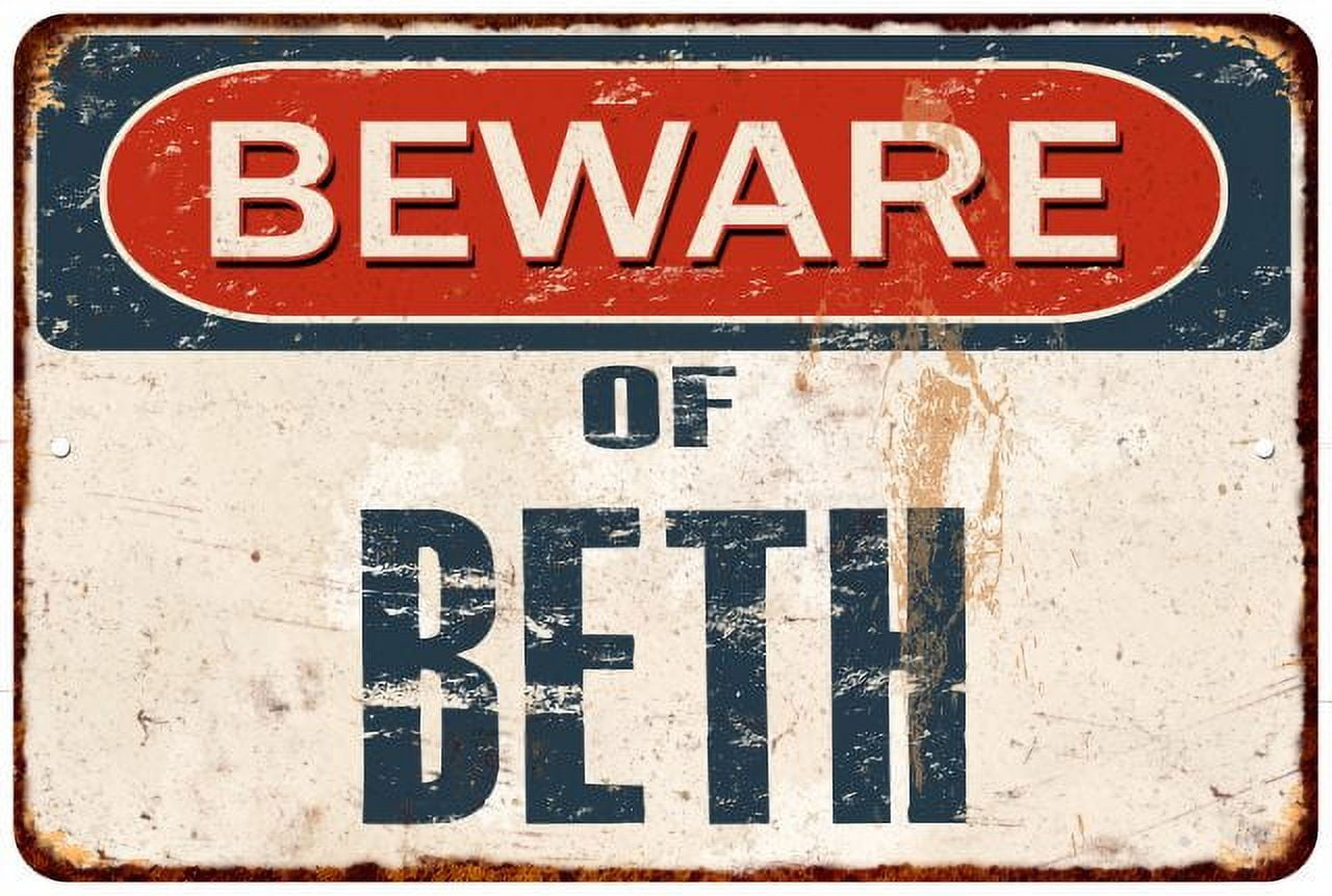 Beth Sign In Beware of BETH Metal Sign Rusty Wall Decor 8x12 108120041156 - Walmart.com