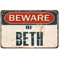 thumbnail image 1 of Beware of BETH Metal Sign Rusty Wall Decor 8x12 108120041156, 1 of 1