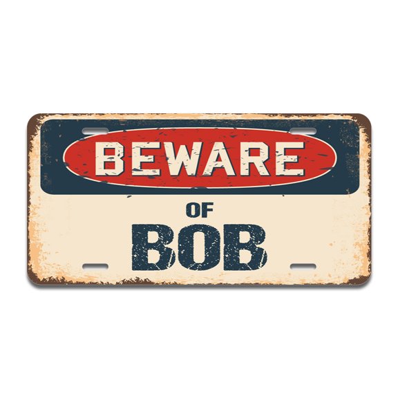 Beware of Bob Aluminum License Plate| License Plate 12" X 6" Fits Any Car, Truck, SUV, RV, or Trailer | Made in The USA