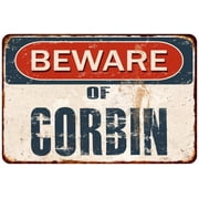 Beware of CORBIN Metal Sign Rusty Wall Decor 8x12 108120041551