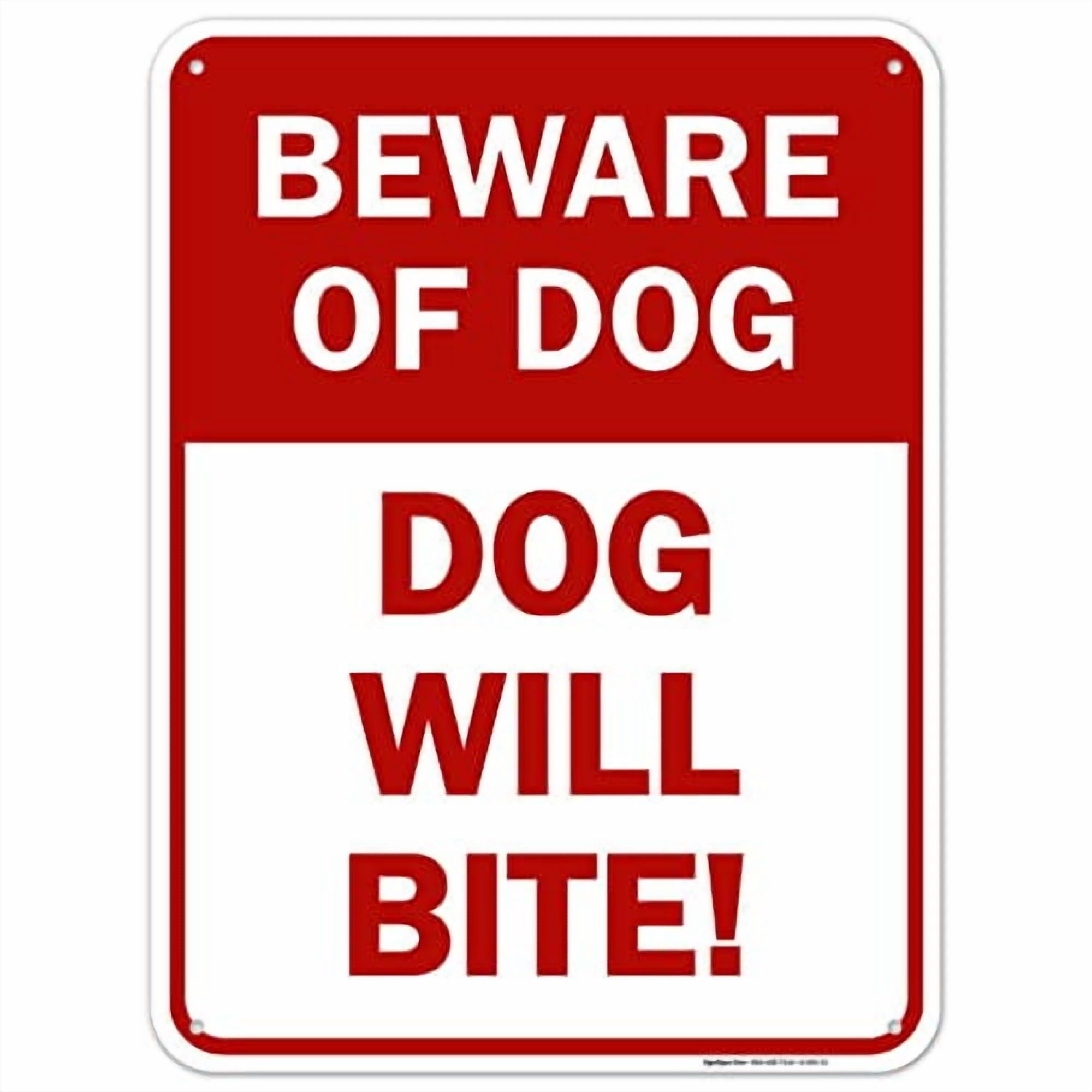 Beware of Dog Sign, Dog Will Bite, 18x24 Inches, 55 mil Thick HDPS ...