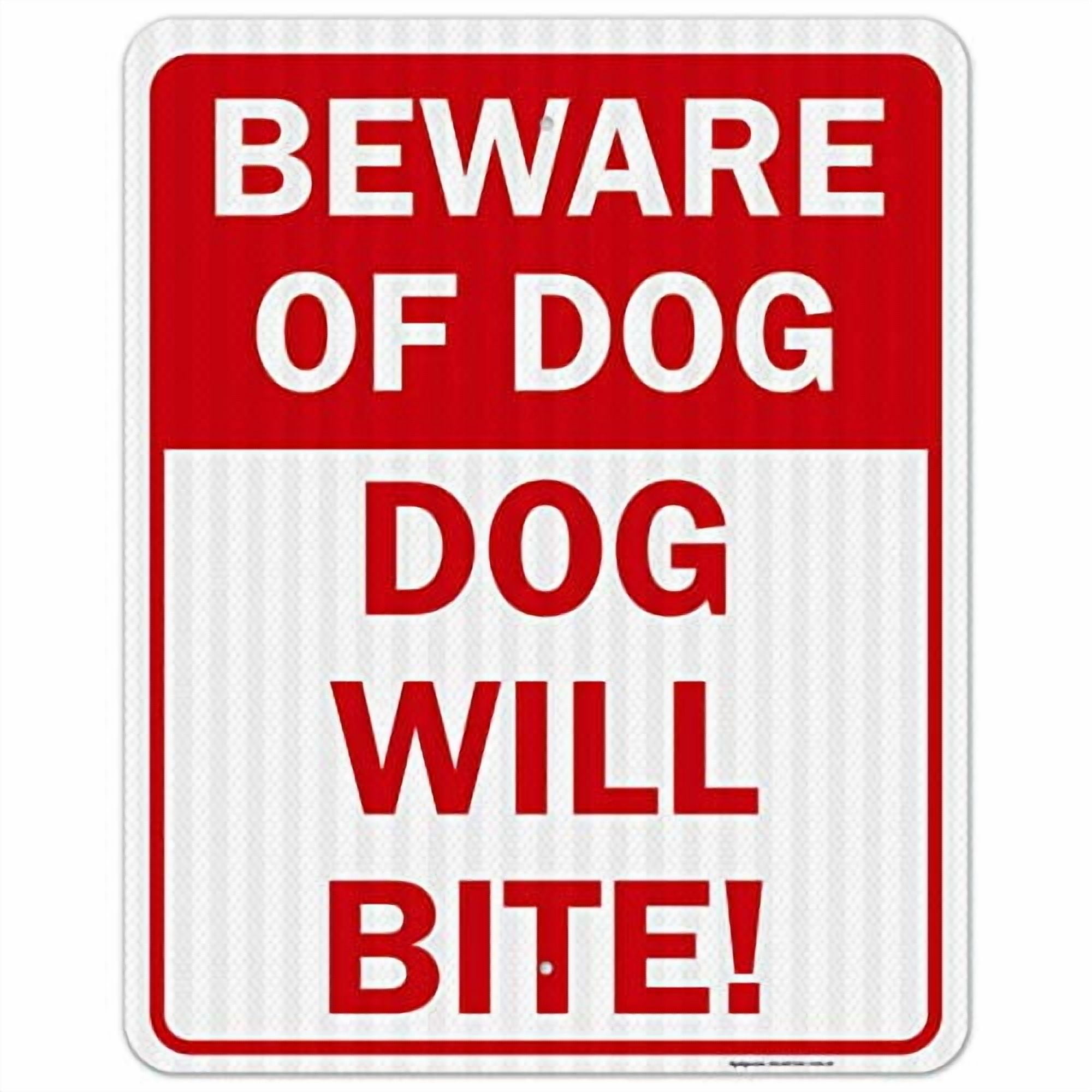 Beware of Dog Sign, Dog Will Bite, 24x30 Inches, 3M EGP Reflective .080 ...