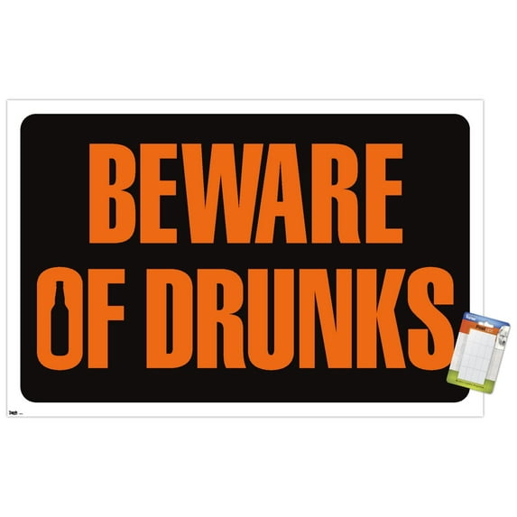 Beware of Drunks Wall Poster, 14.725" x 22.375"