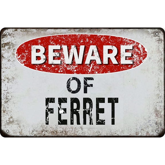 Beware of Ferret vintage Metal Tin Sign Retro Funny Tin Sign For Wall Decor 8" x 12" Ferret