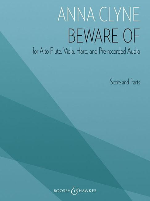 Beware of : For Alto Flute, Viola, Harp, and Pre-Recorded Audio Score and Parts (Sheet music)