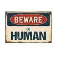 thumbnail image 1 of Beware of Human Rustic Sign Classic Rust Wall Plaque Decoration (Aluminum) Size: 8 x 12 inch, 1 of 4