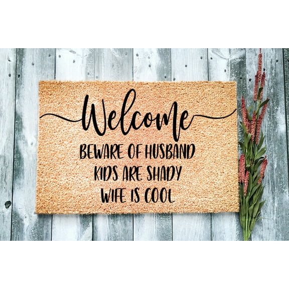 Beware of Husband Kids are Shady Wife is Cool | Funny Doormat | Welcome Mat | Funny Door Mat | Funny Gift | Home Doormat