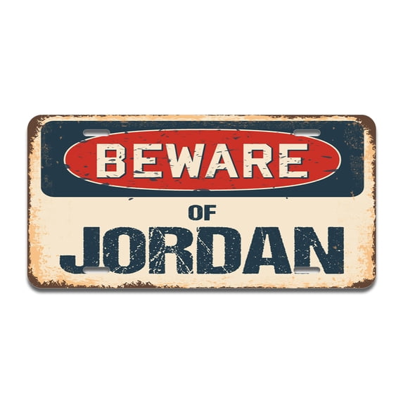 Beware of Jordan Aluminum License Plate| License Plate 12" X 6" Fits Any Car, Truck, SUV, RV, or Trailer | Made in The USA
