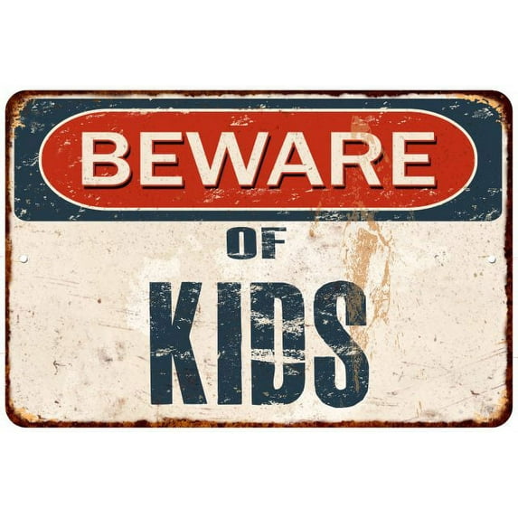 Beware of KIDS Metal Sign Rusty Wall Decor 8x12 108120041048