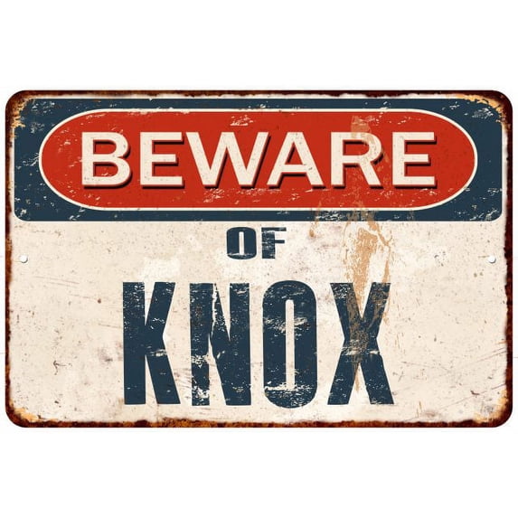 Beware of KNOX Metal Sign Rusty Wall Decor 8x12 108120041095