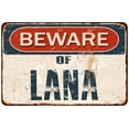 thumbnail image 1 of Beware of LANA Gift Metal Sign Rusty Wall Decor 8x12 108120041192, 1 of 1