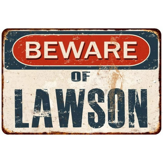 Beware of LAWSON Metal Sign Rusty Wall Decor 8x12 108120041622