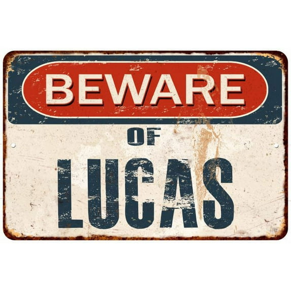 Beware of LUCAS Metal Sign Rusty Wall Decor 8x12 108120041217