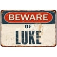 thumbnail image 1 of Beware of LUKE Metal Sign Rusty Wall Decor 8x12 108120041055, 1 of 1