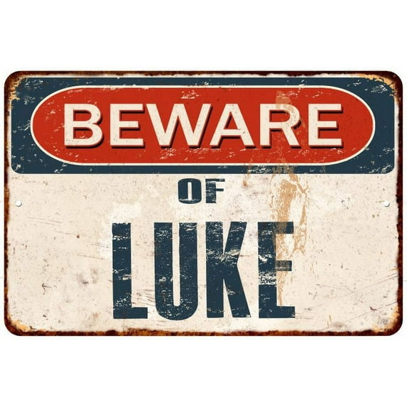 Beware of LUKE Metal Sign Rusty Wall Decor 8x12 108120041055