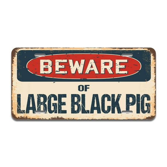 Beware of Large Black Pig Aluminum License Plate| License Plate 12" X 6" Fits Any Car, Truck, SUV, RV, or Trailer | Made in The USA