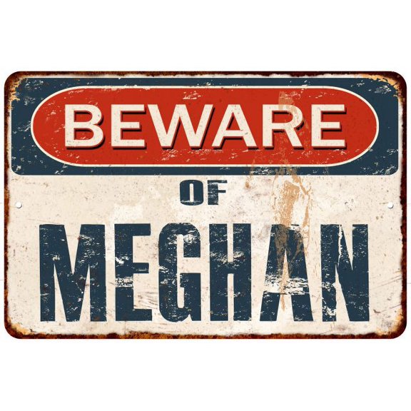 Beware of MEGHAN Metal Sign Rusty Wall Decor 8x12 108120041754