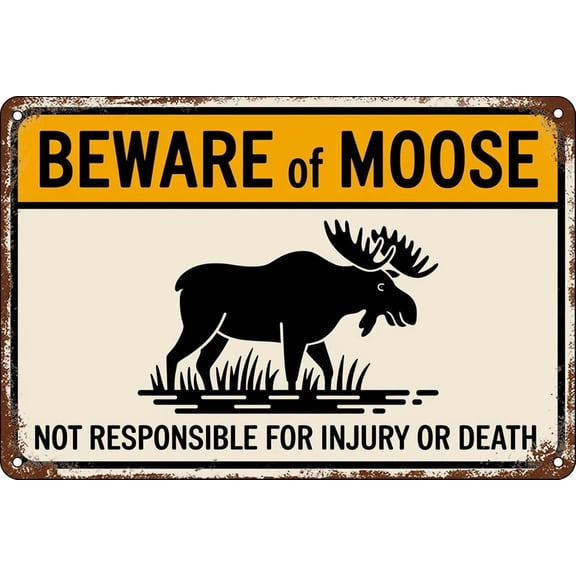 Beware of Moose Funny Tin Signs Metal Retro Sign For Home Bar Cafe Wall Decor Pub House Indoor & Outdoor 12x8 Inches
