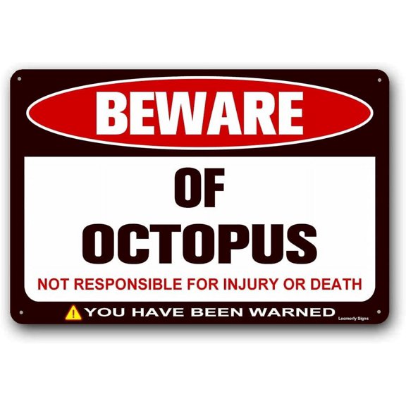 Beware of Octopus Aluminum Sign, 8x12 Inch, Funny Octopus Wall Decor Sign