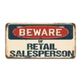 thumbnail image 1 of Beware of Retail Salesperson Aluminum License Plate| License Plate 12" X 6" Fits Any Car, Truck, SUV, RV, or Trailer | Made in The USA, 1 of 3