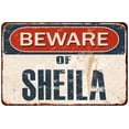 thumbnail image 1 of Beware of SHEILA Metal Sign Rusty Wall Decor 8x12 108120041671, 1 of 1