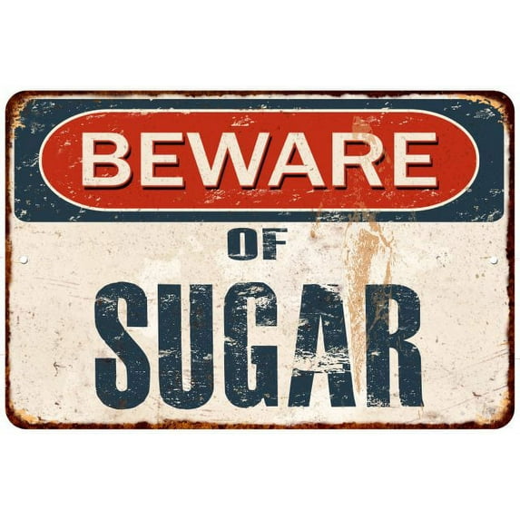 Beware of SUGAR Metal Sign Rusty Wall Decor 8x12 108120041199