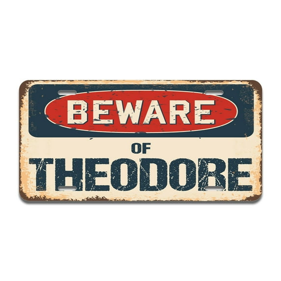 Beware of Theodore Aluminum License Plate| License Plate 12" X 6" Fits Any Car, Truck, SUV, RV, or Trailer | Made in The USA