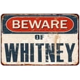 thumbnail image 1 of Beware of WHITNEY Metal Sign Rusty Wall Decor 8x12 108120041940, 1 of 1