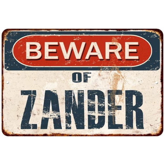 Beware of ZANDER Metal Sign Rusty Wall Decor 8x12 108120041561