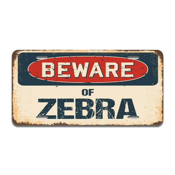 Beware of Zebra Aluminum License Plate| License Plate 12" X 6" Fits Any Car, Truck, SUV, RV, or Trailer | Made in The USA