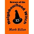 thumbnail image 1 of Beware of the Neighbourhood Witch, (Paperback), 1 of 1
