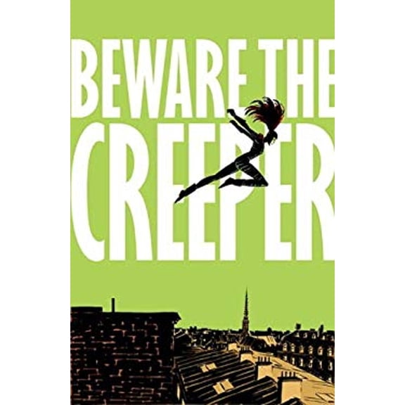 Pre-Owned Beware the Creeper (Paperback) 1401240208 9781401240202