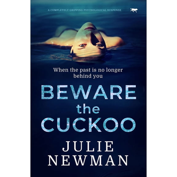 Beware the Cuckoo: A Completely Gripping Psychological Suspense, (Paperback)
