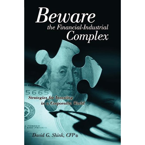 Beware the Financial-Industrial Complex