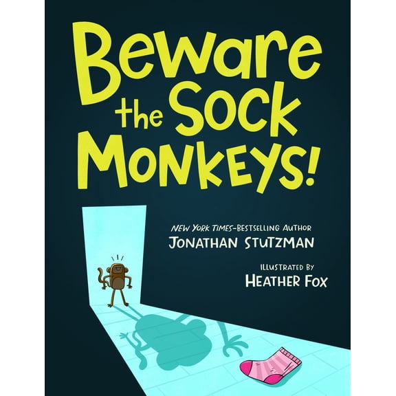 Beware the Sock Monkeys! (Hardcover)