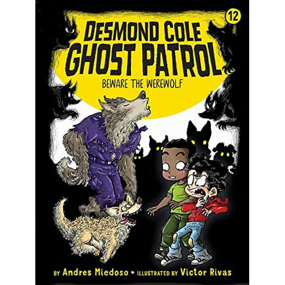 Pre-Owned Beware the Werewolf (Desmond Cole Ghost Patrol), 9781534479555, 1534479554, Paperback, Illustrated edition
