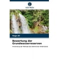 thumbnail image 1 of Bewertung der Grundwasserreserven (Paperback), 1 of 1