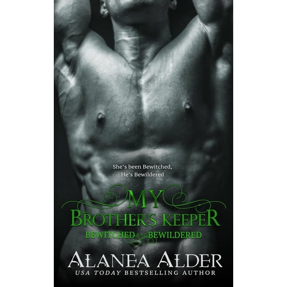 Pre-Owned Bewitched and Bewildered: My Brother's Keeper (Paperback)