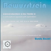 Bewusstsein Consciousness is all there is - Dr. Tony Nader,  bersetzung Ursula Kessel, Paperback