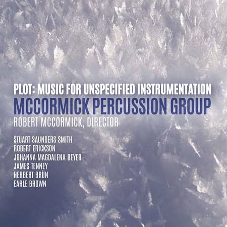 Beyer / McCormick Percussion Group / Merenda - Plot: Music for Unspecified Instrumentation - Music & Performance - CD