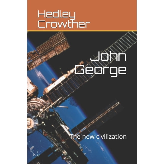Beyind: John George: The new civilization (Paperback)