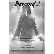 Beyond 2 Tales From Life - Strange But True, Paperback