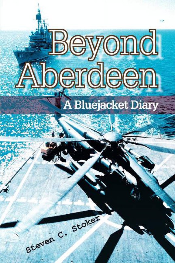 Beyond Aberdeen : A Bluejacket Diary