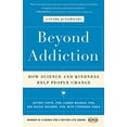thumbnail image 1 of Pre-Owned Beyond Addiction: How Science and Kindness Help People Change: A Guide for Families (Paperback) 1476709483 9781476709482, 1 of 1